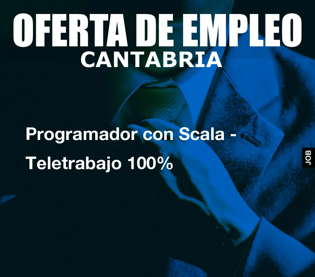 Programador con Scala – Teletrabajo 100%