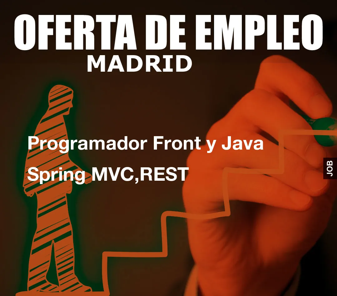 Programador Front y Java Spring MVC,REST
