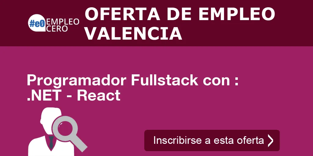 Programador Fullstack con : .NET - React