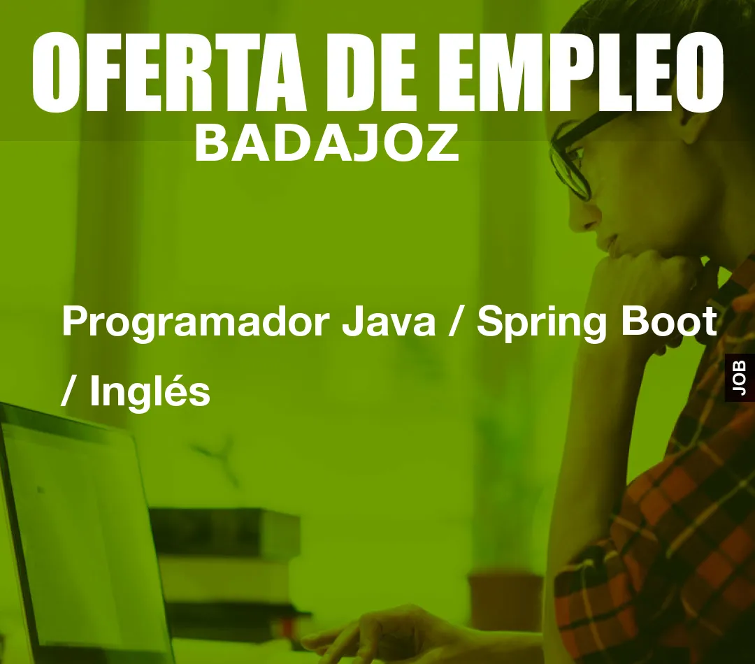 Programador Java / Spring Boot / Inglés