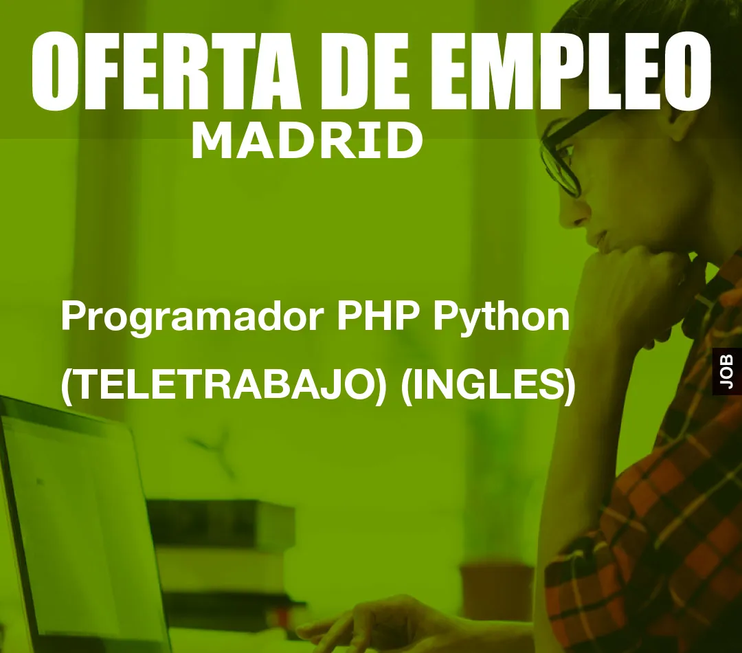 Programador PHP Python (TELETRABAJO) (INGLES)