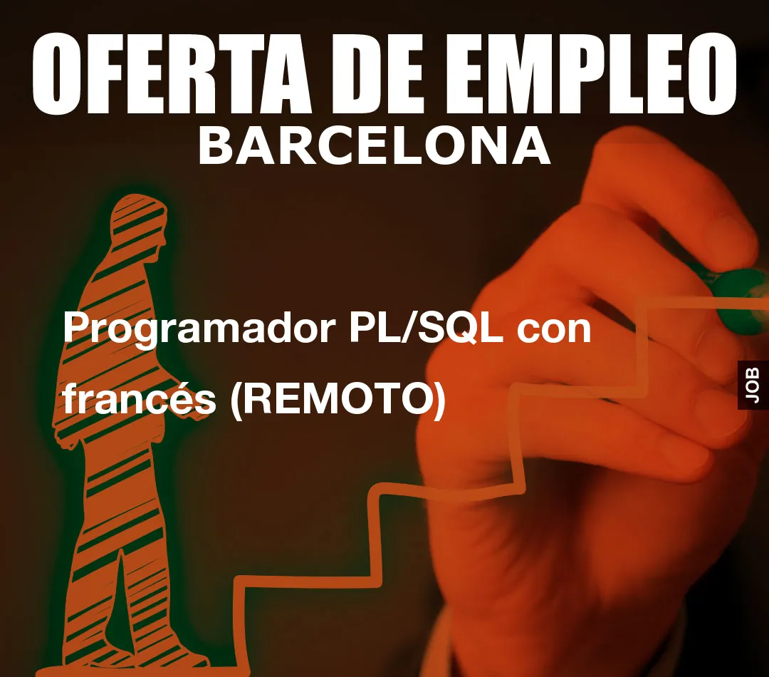 Programador PL/SQL con francés (REMOTO)