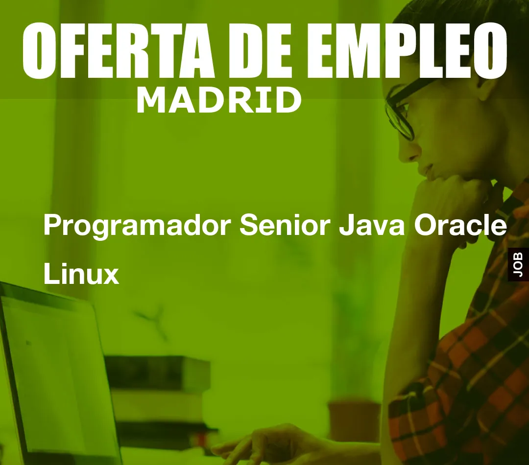 Programador Senior Java Oracle Linux