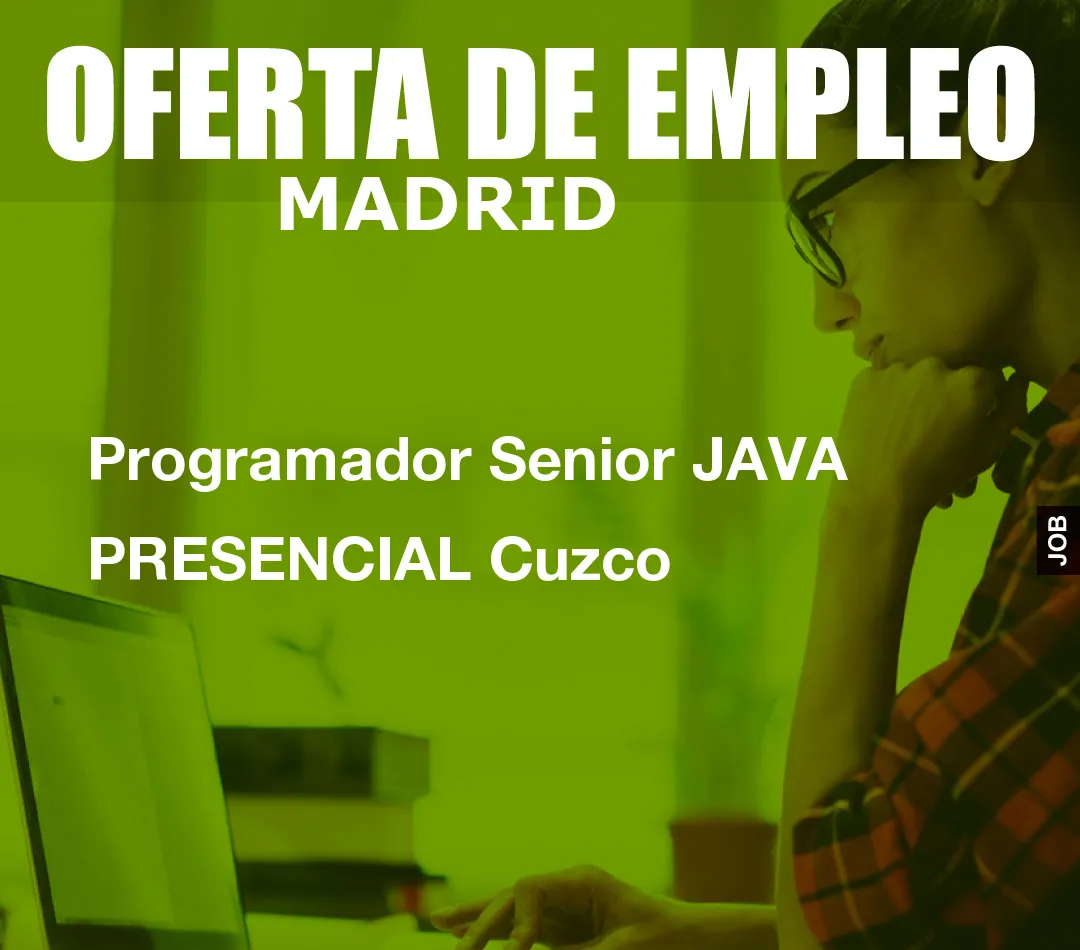 Programador Senior JAVA PRESENCIAL Cuzco