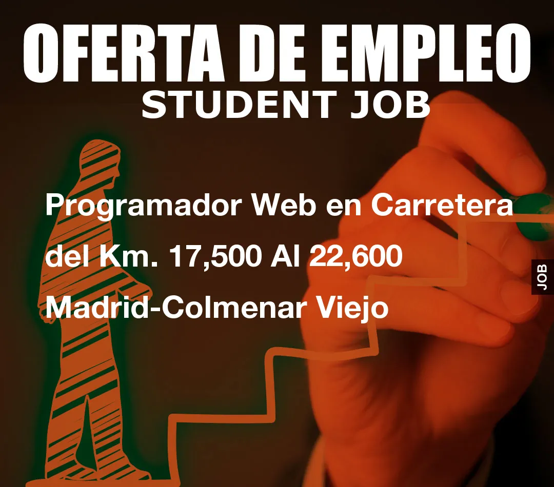 Programador Web en Carretera del Km. 17,500 Al 22,600 Madrid-Colmenar Viejo