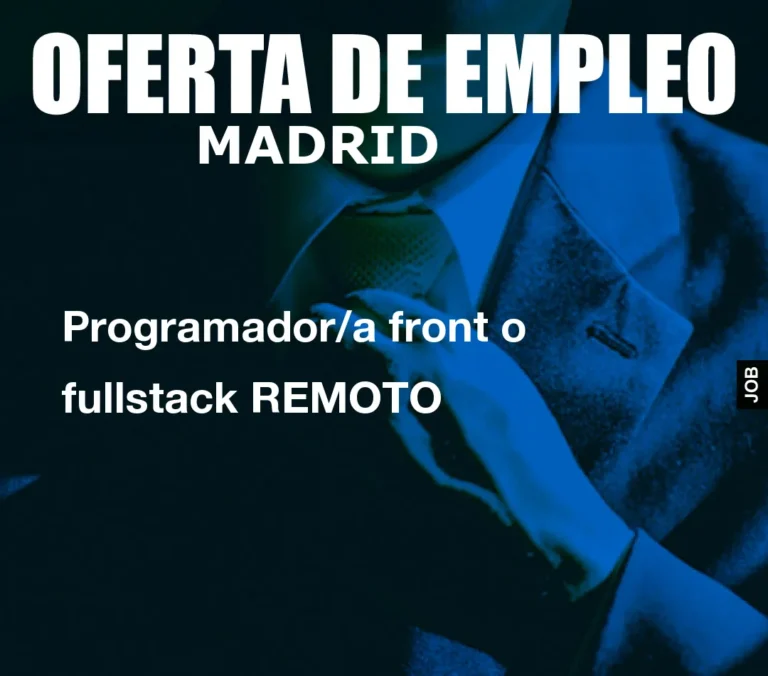 Programador/a front o fullstack REMOTO