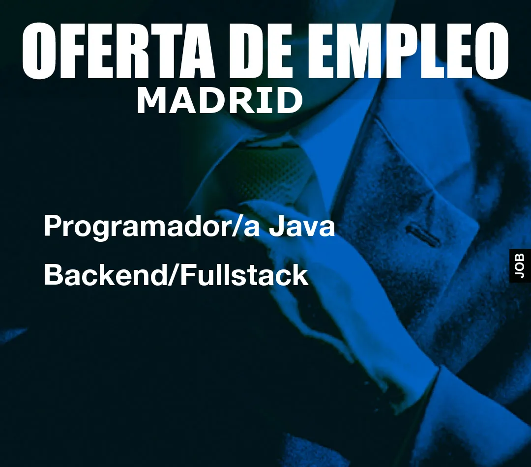 Programador/a Java Backend/Fullstack