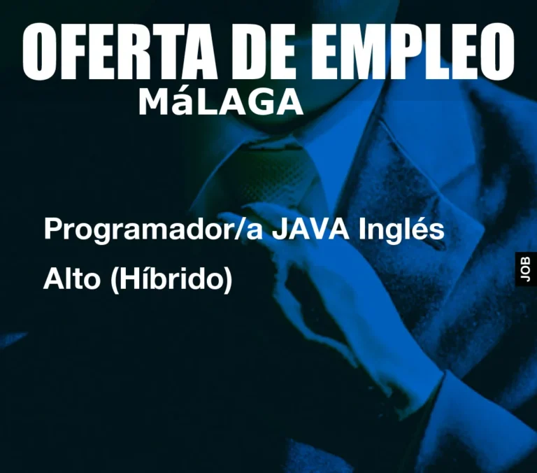 Programador/a JAVA Inglés Alto (Híbrido)