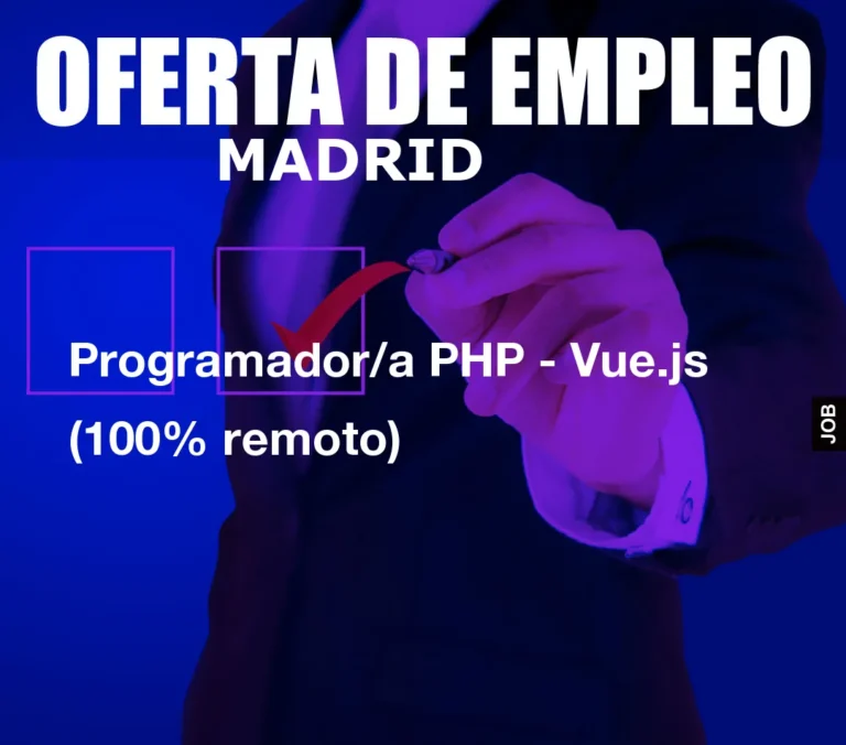 Programador/a PHP – Vue.js (100% remoto)