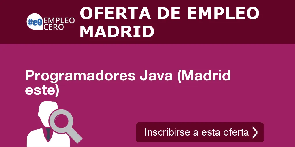 Programadores Java (Madrid este)