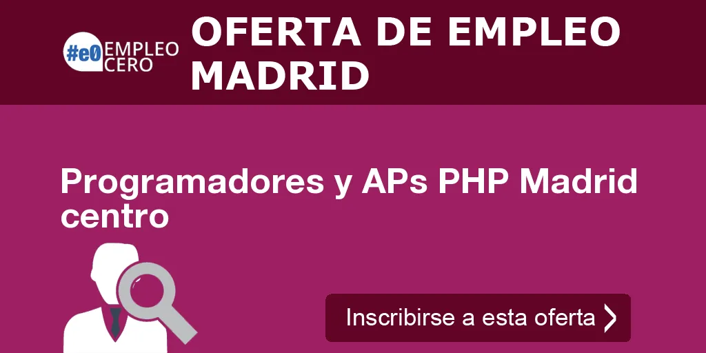 Programadores y APs PHP Madrid centro