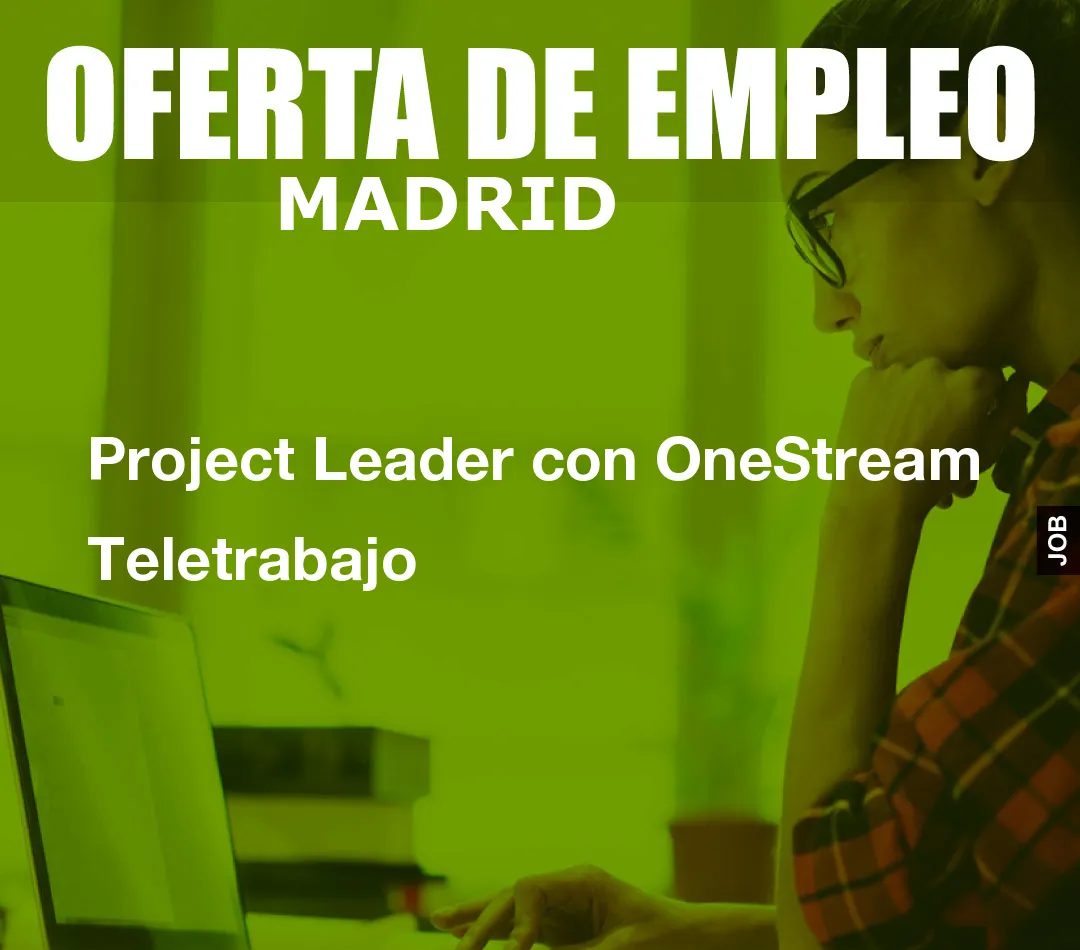 Project Leader con OneStream Teletrabajo