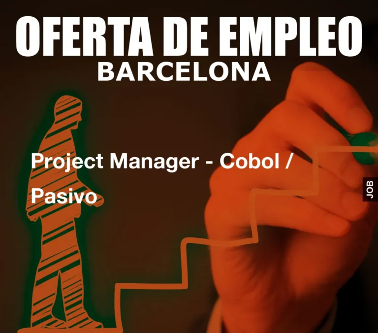 Project Manager – Cobol / Pasivo