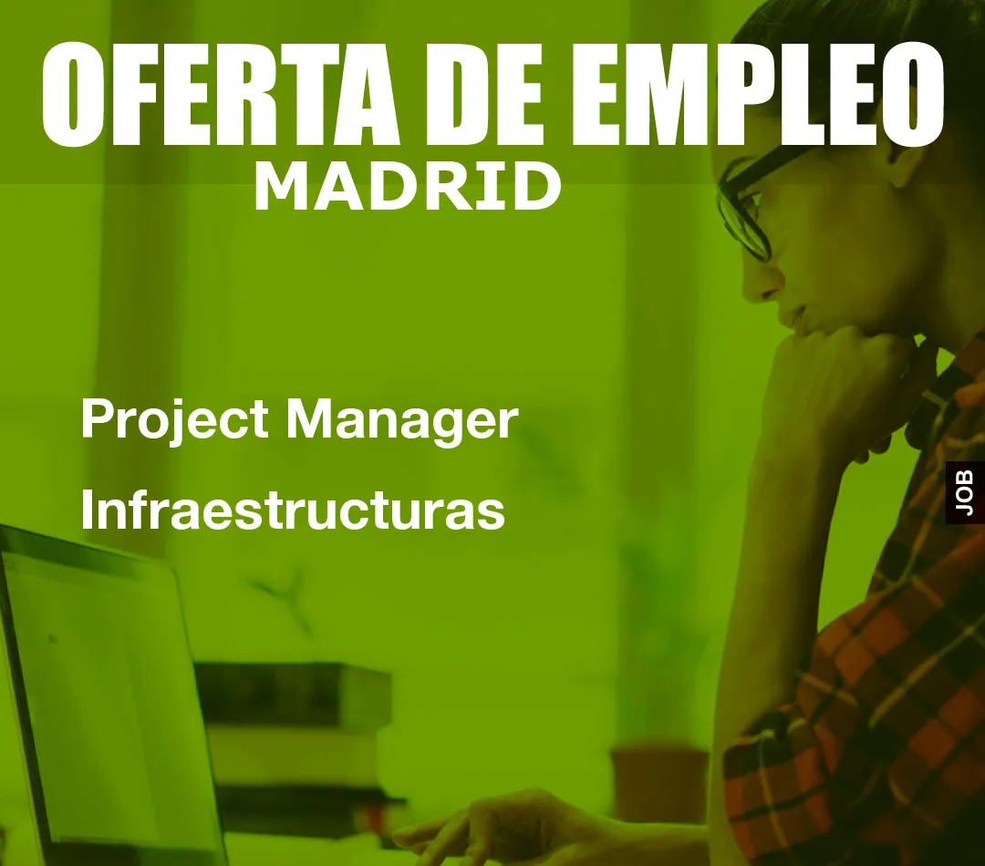 Project Manager Infraestructuras