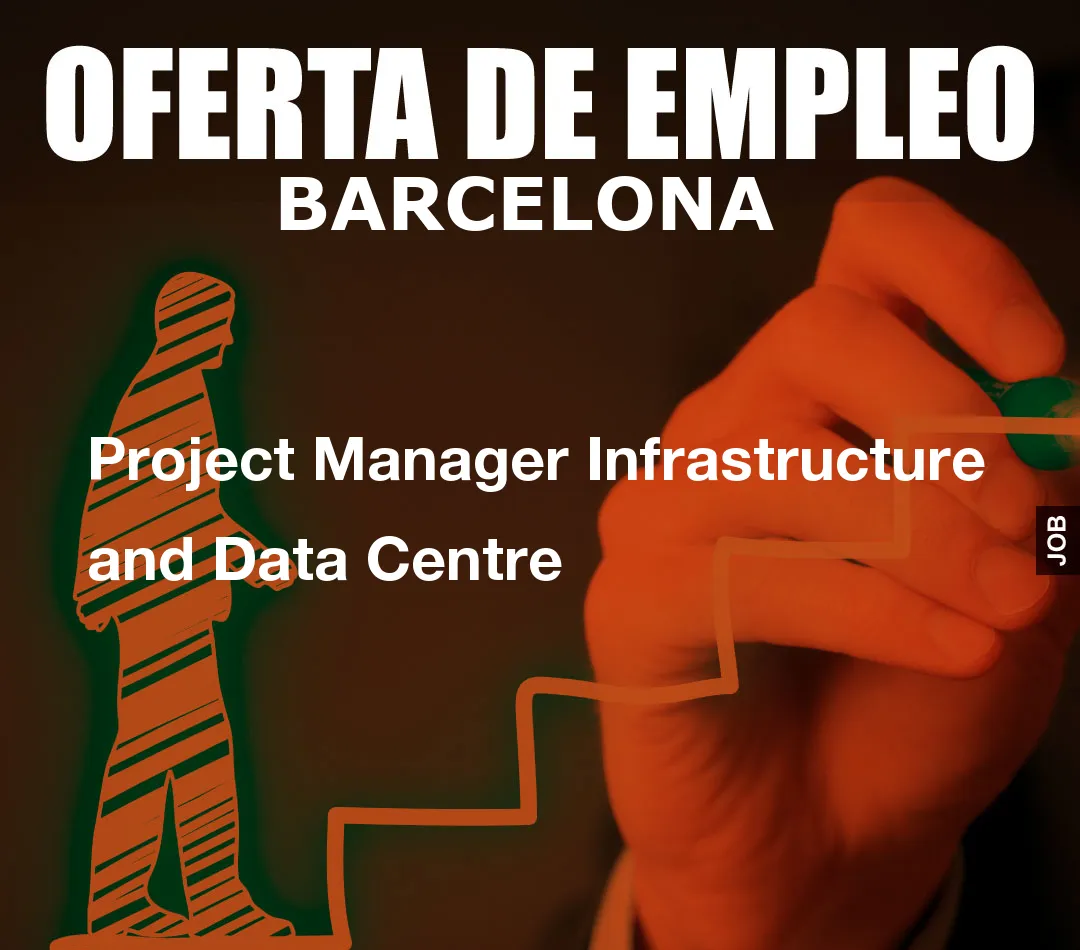 Project Manager Infrastructure and Data Centre