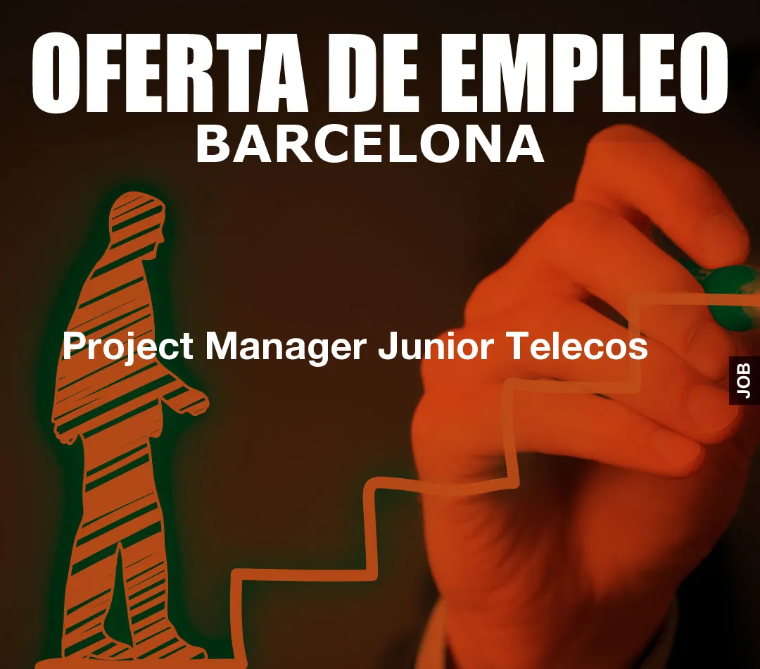 Project Manager Junior Telecos