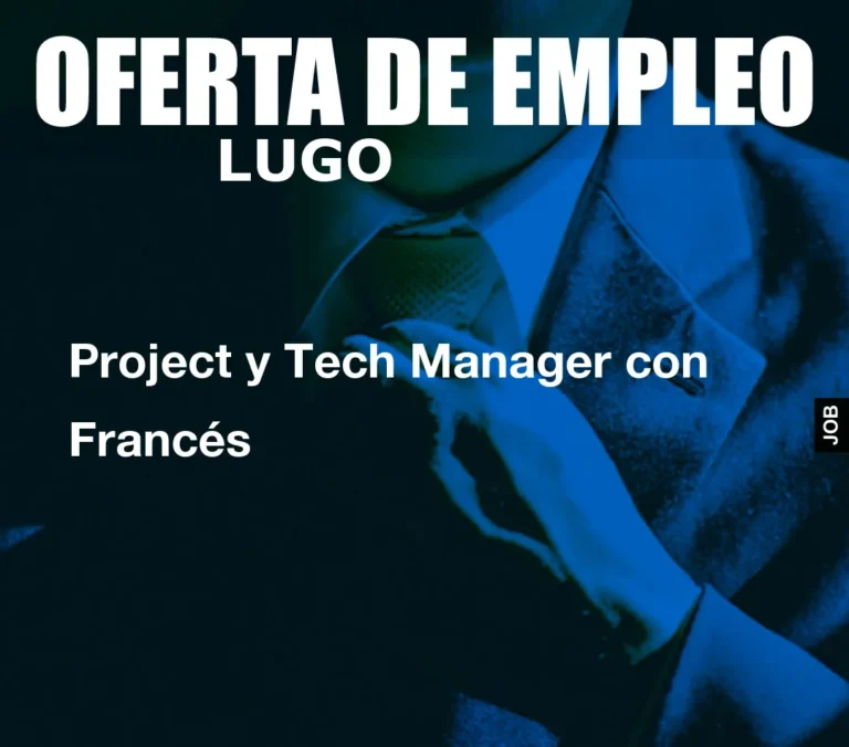 Project y Tech Manager con Francés