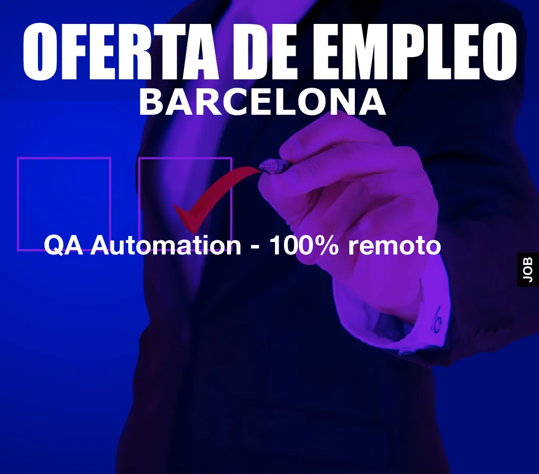 QA Automation - 100% remoto