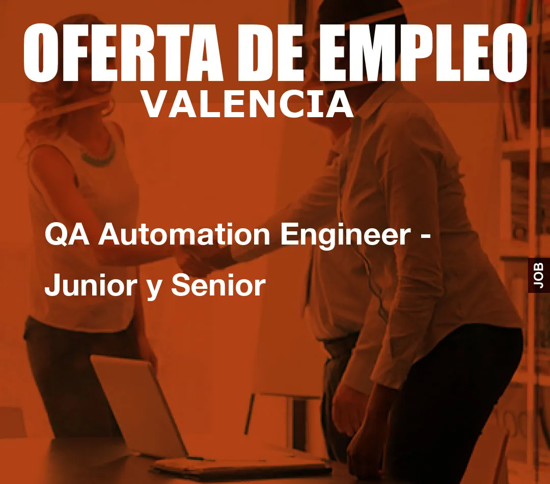 QA Automation Engineer – Junior y Senior