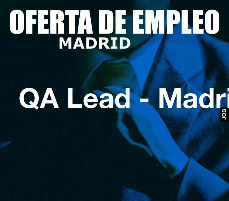 QA Lead – Madrid