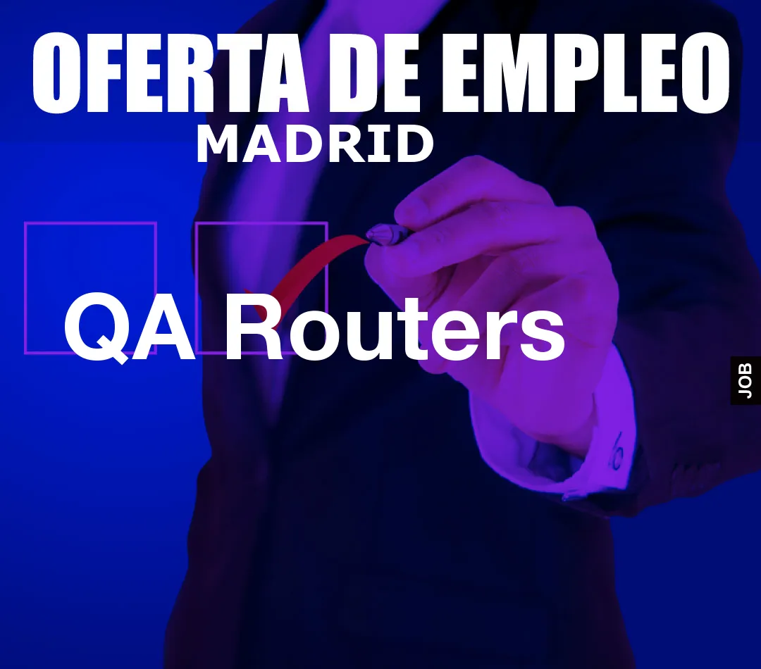 QA Routers
