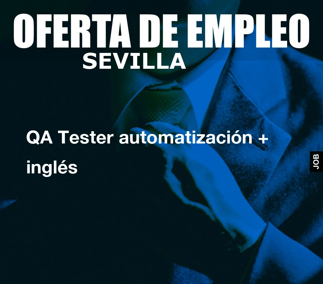 QA Tester automatización + inglés