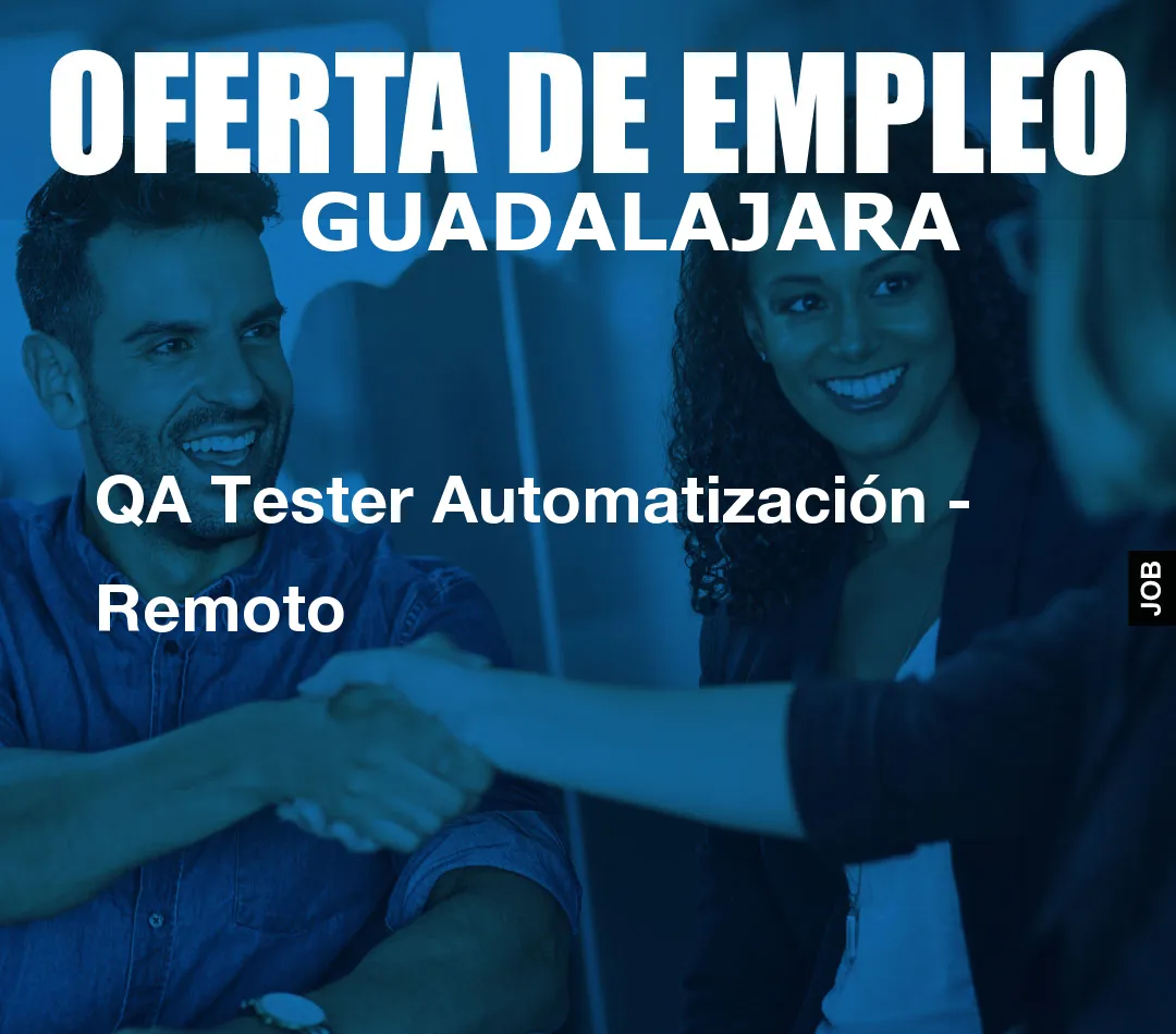 QA Tester Automatización - Remoto
