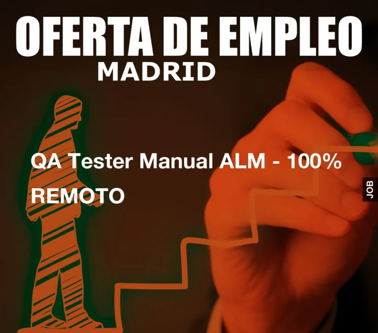 QA Tester Manual ALM – 100% REMOTO