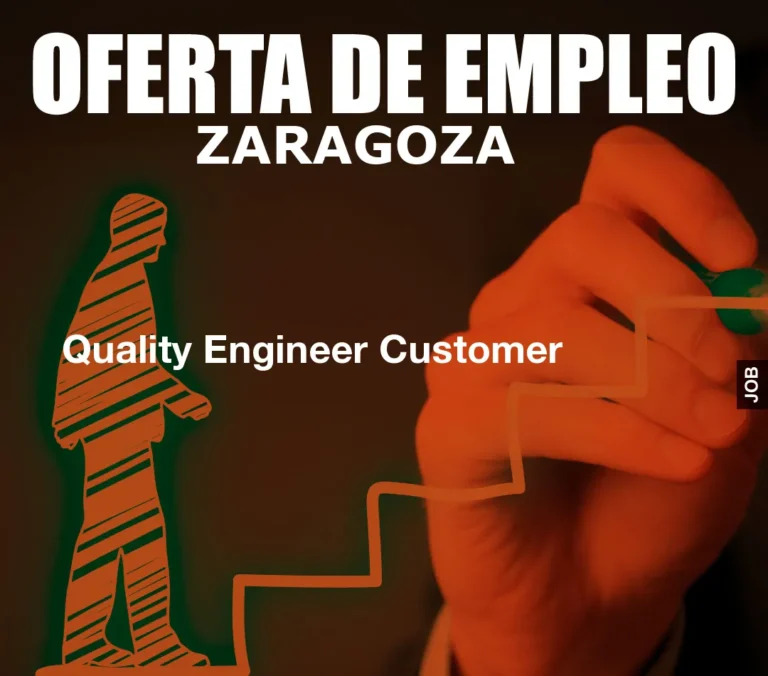 Quality Engineer Customer