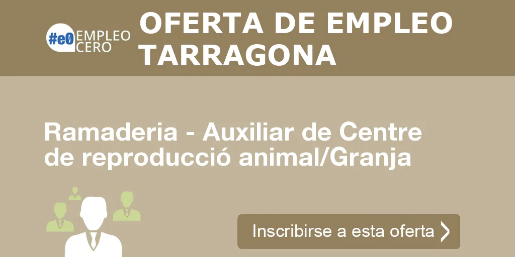 Ramaderia - Auxiliar de Centre de reproducció animal/Granja