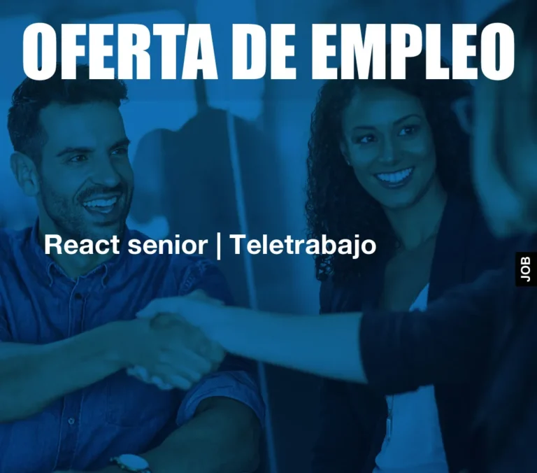 React senior | Teletrabajo