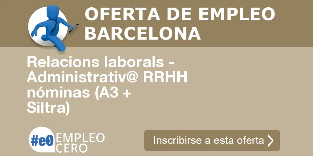 Relacions laborals - Administrativ@ RRHH nóminas (A3 + Siltra)