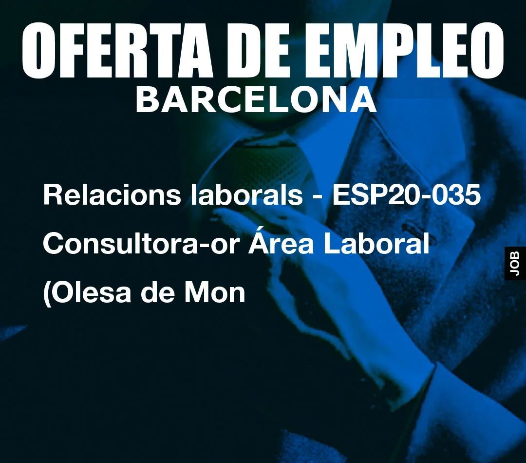 Relacions laborals – ESP20-035 Consultora-or