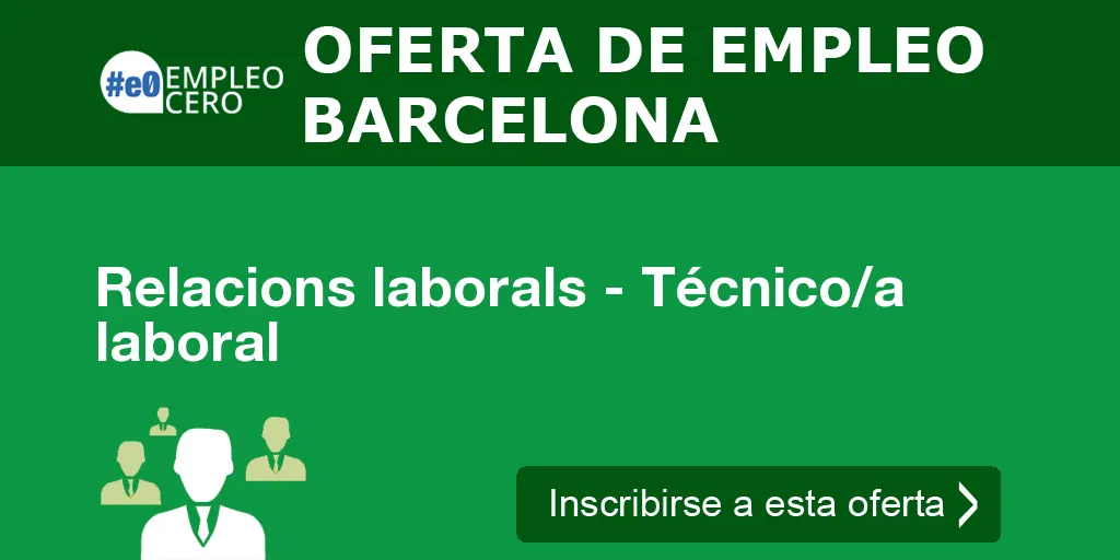 Relacions laborals - Técnico/a laboral