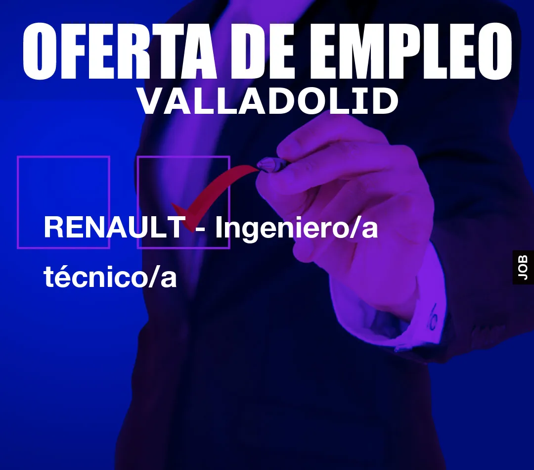 RENAULT - Ingeniero/a técnico/a