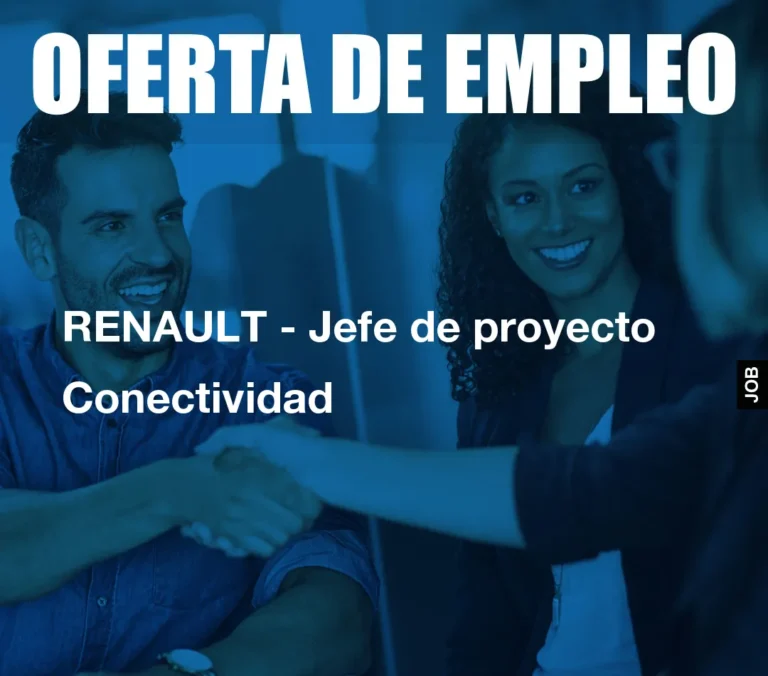 RENAULT – Jefe de proyecto Conectividad
