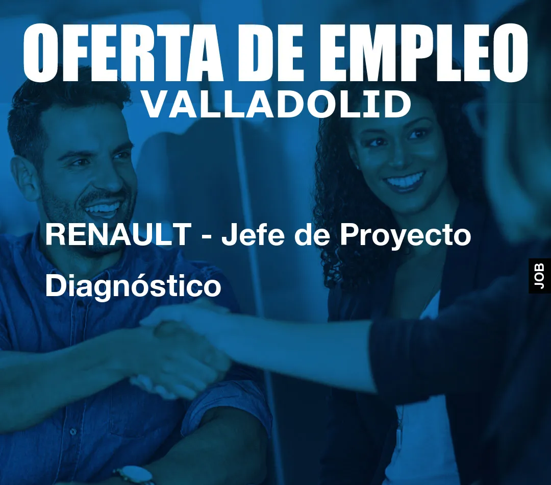 RENAULT – Jefe de Proyecto Diagnóstico