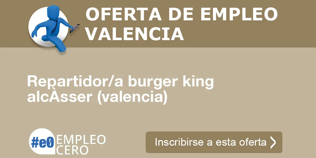 Repartidor/a burger king alcÀsser (valencia)