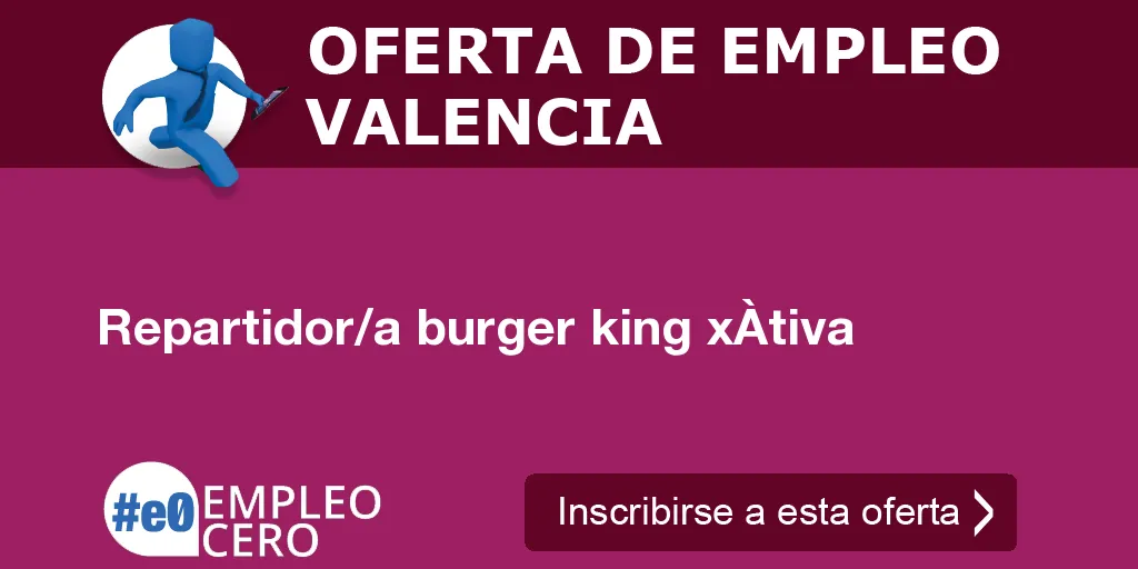 Repartidor/a burger king xÀtiva