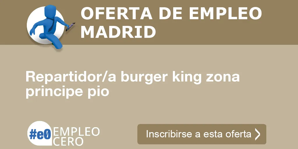 Repartidor/a burger king zona principe pio