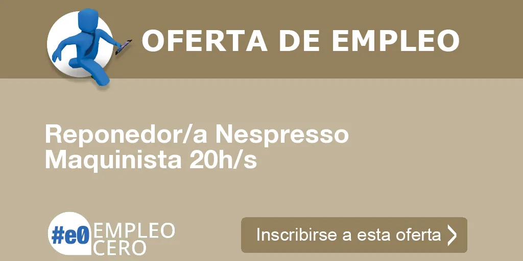 Reponedor/a Nespresso Maquinista 20h/s