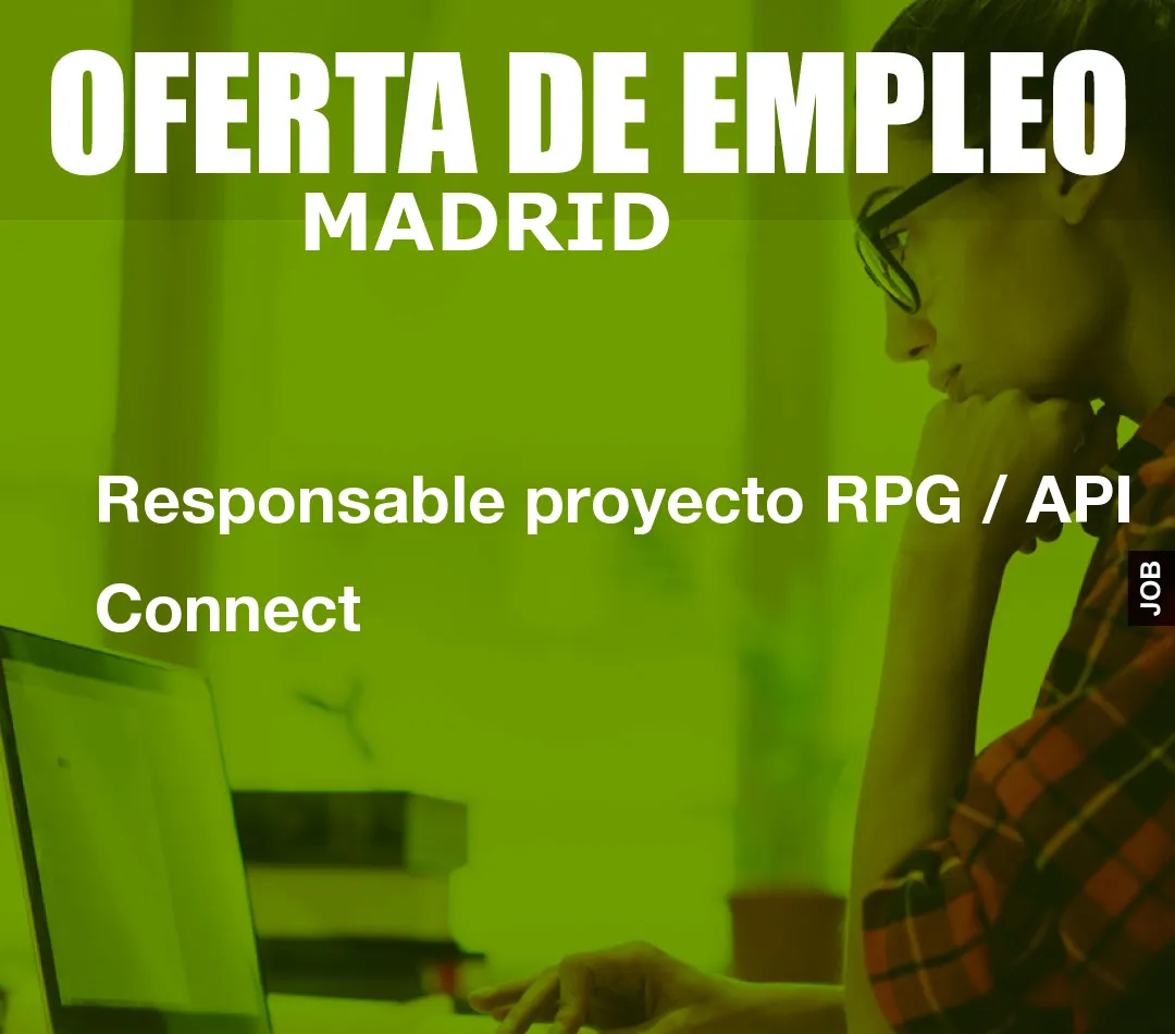 Responsable proyecto RPG / API Connect