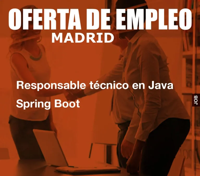 Responsable técnico en Java Spring Boot
