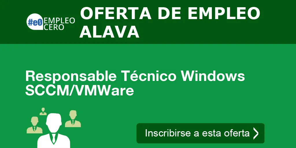 Responsable Técnico Windows SCCM/VMWare