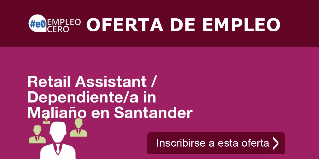 Retail Assistant / Dependiente/a in Maliaño en Santander