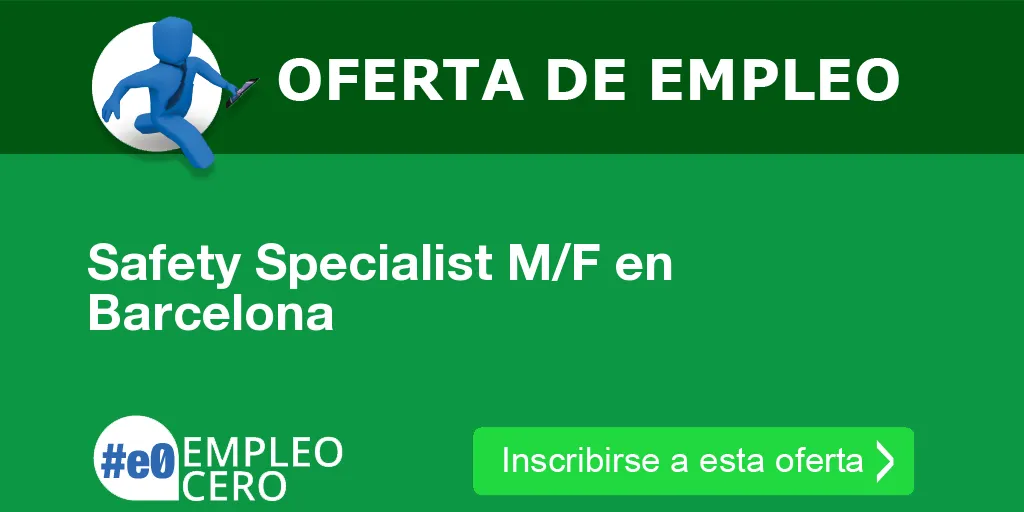 Safety Specialist M/F en Barcelona