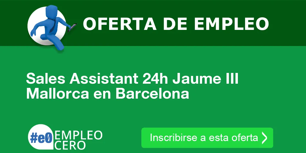 Sales Assistant 24h Jaume III Mallorca en Barcelona