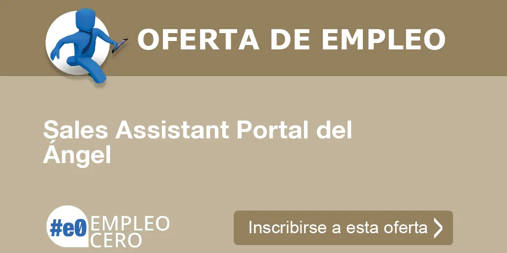 Sales Assistant Portal del Ángel