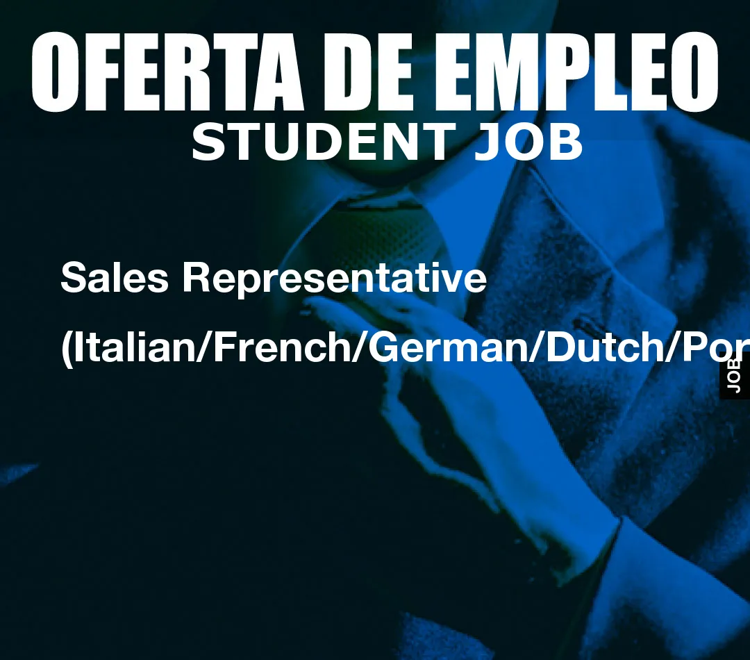 Sales Representative (Italian/French/German/Dutch/Portuguese) en Barcelona