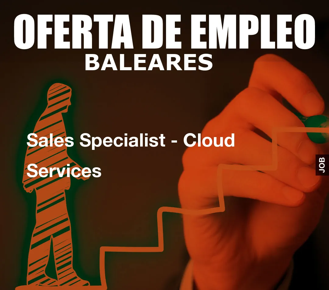 Sales Specialist – Cloud Services
